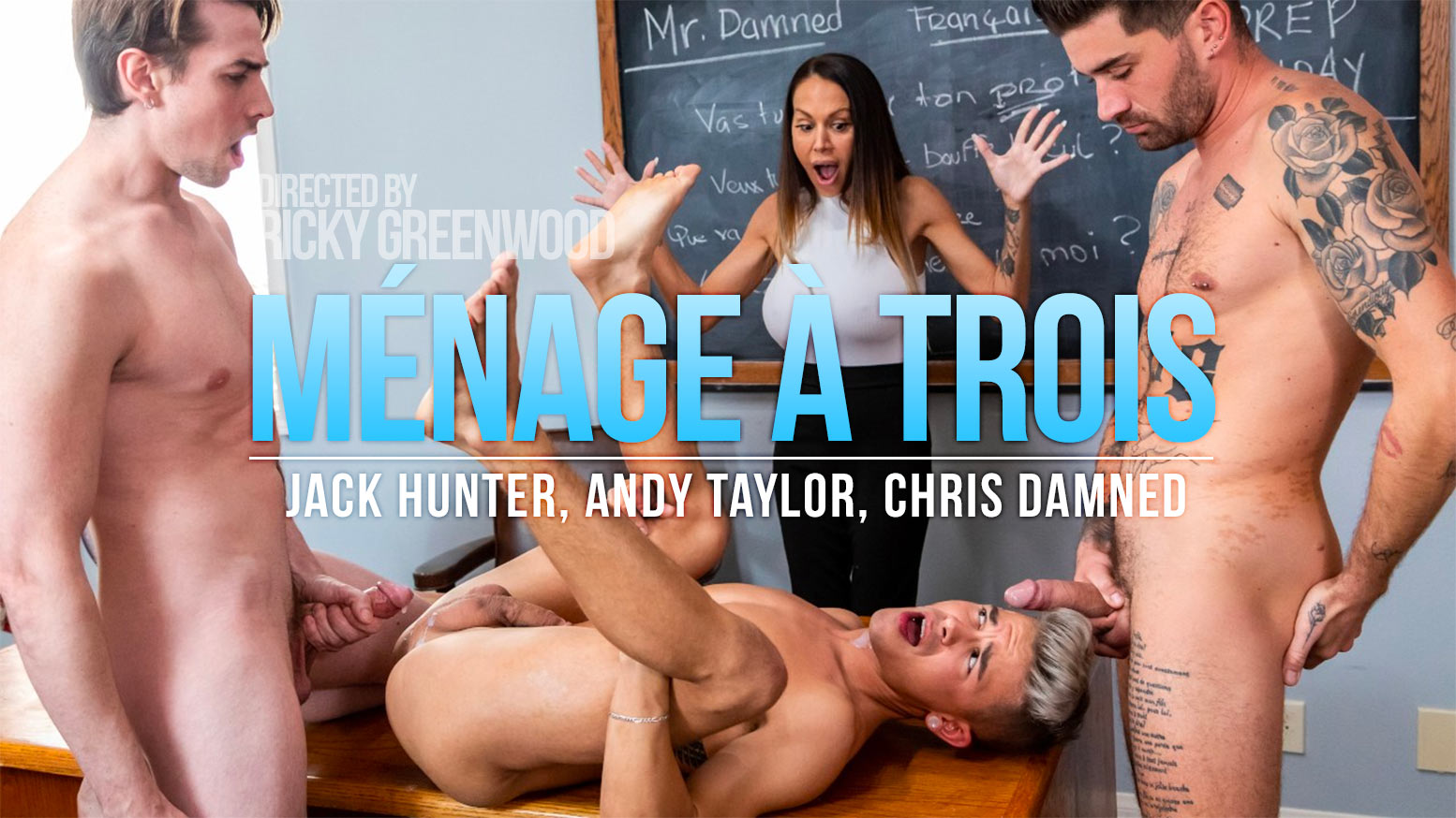 Menage A Trois  – Jack Hunter, Andy Taylor, Chris Damned